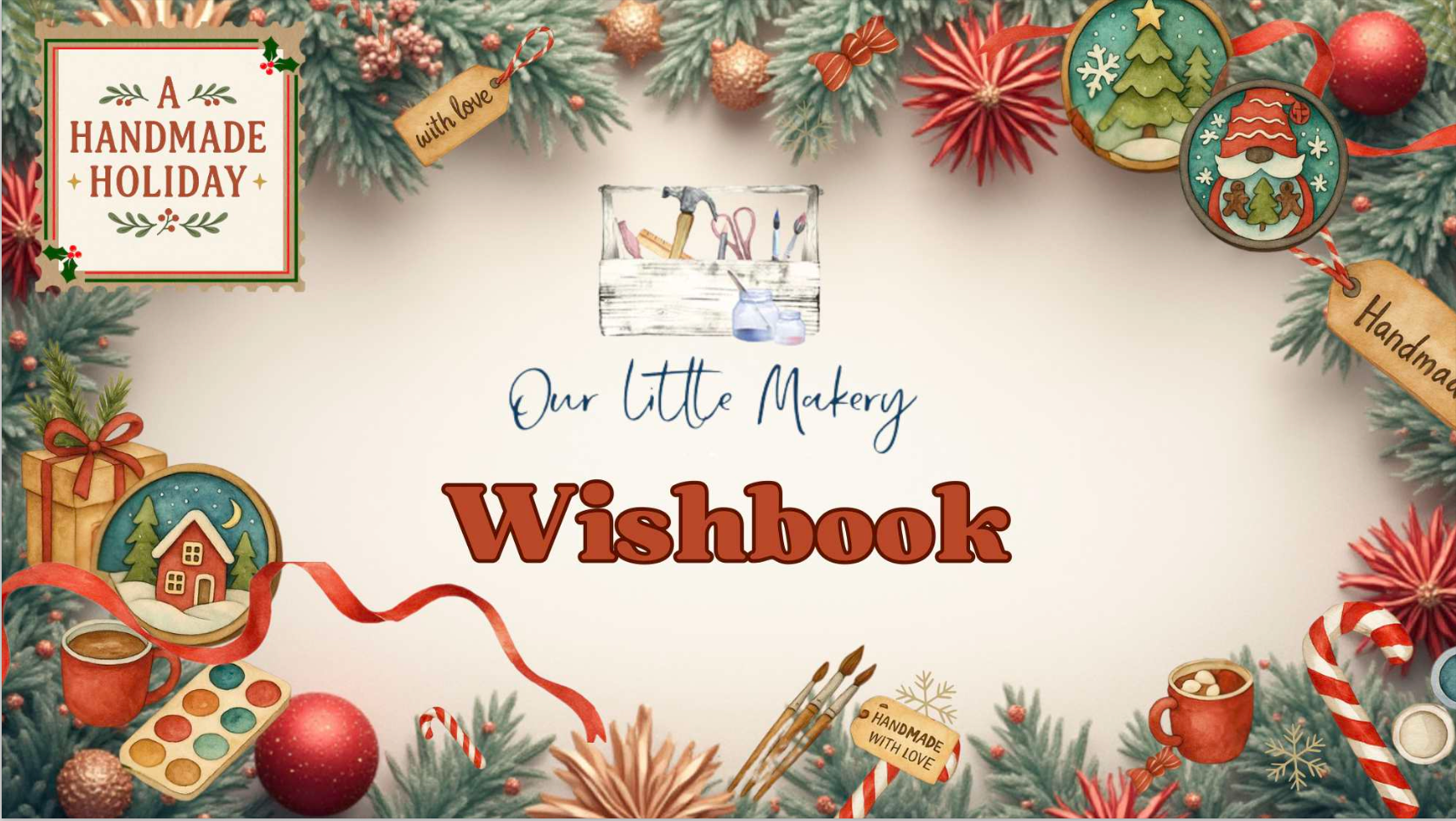 Our Little Makery Holiday Wishbook